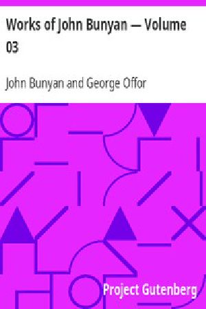 [Gutenberg 6048] • Works of John Bunyan — Volume 03